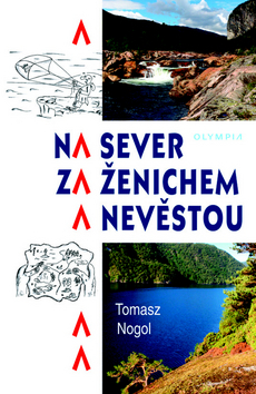 Obrázok Na sever za ženichem a nevěstou