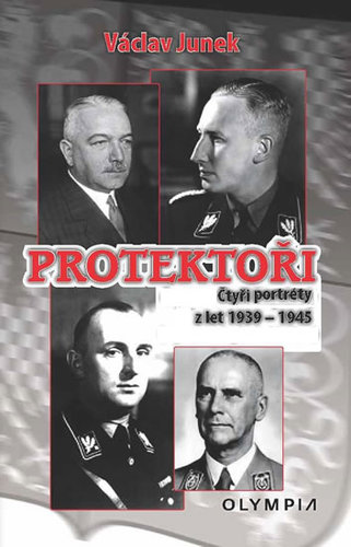 Obrázok Protektoři - Čtyři portréty z let 1939-1945