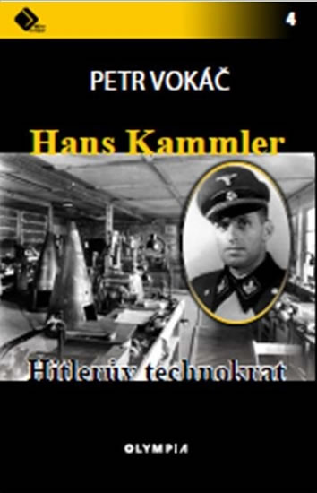 Obrázok Hans Kammler - Hitlerův technokrat