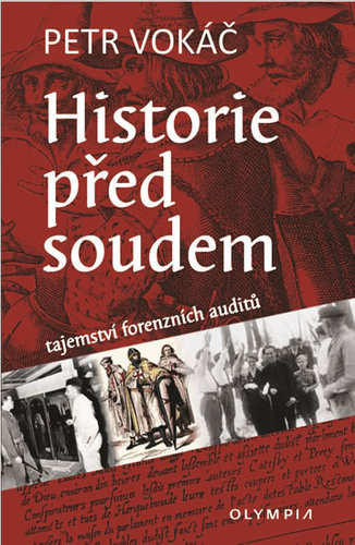 Obrázok Historie před soudem - Tajemství forenzních auditů