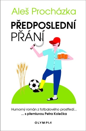 Obrázok Předposlední přání - Humorný román z fotbalového prostředí