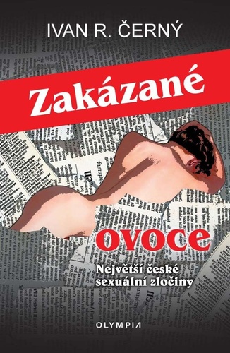 Obrázok Zakázané ovoce - Největší české sexuální zločiny