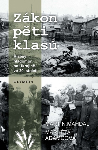 Obrázok Zákon pěti klasů - Řízený hladomor na Ukrajině ve 20.století