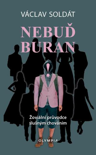 Obrázok Nebuď buran - Žoviální průvodce slušným chováním