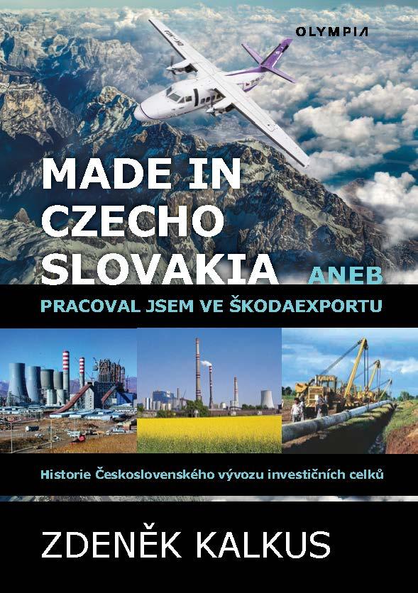 Obrázok Made in Czechoslovakia aneb pracoval jsem ve Škodaexportu - Historie Československého vývozu investičních celků