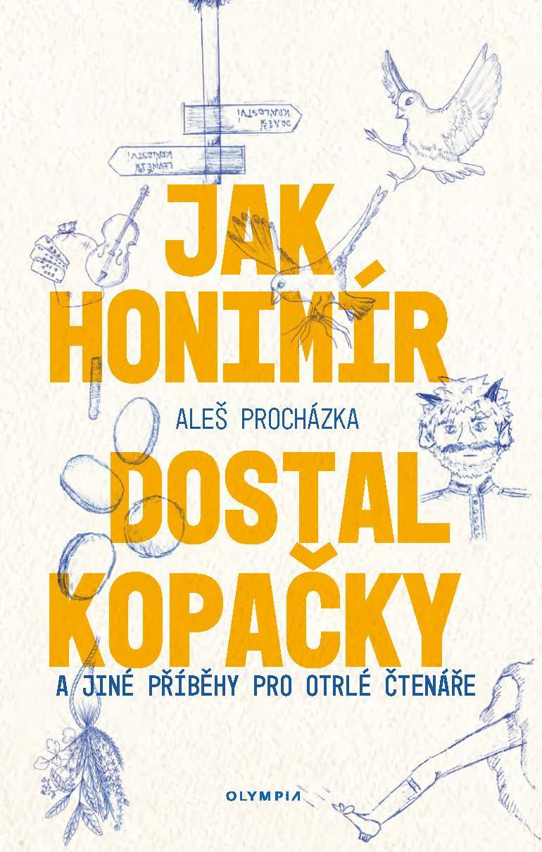 Obrázok Jak Honimír dostal kopačky a jiné příběhy pro otrlé čtenáře