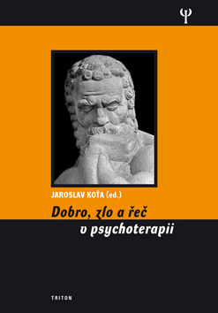 Obrázok Dobro, zlo a řeč v psychoterapii