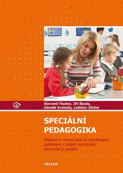 Obrázok Speciální pedagogika - Edukace a rozvoj osob se specifickými potřebami v oblasti somatické, psychické a sociální