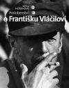 Obrázok Podobenství o Františku Vláčilovi