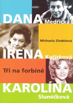 Obrázok Dana, Irena, Karolina: tři na forbíně