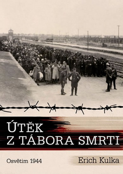 Obrázok Útěk z tábora smrti - Osvětim 1944