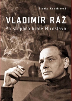 Obrázok Vladimír Ráž: Po stopách krále Miroslava