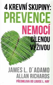Obrázok 4 krevní skupiny: prevence nemocí cílenou výživou
