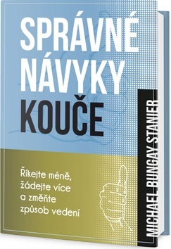 Obrázok Správné návyky kouče - Říkejte méně, žádejte více a změňte způsob vedení