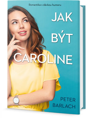 Obrázok Jak být Caroline