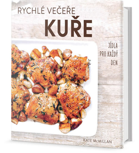 Obrázok Rychlé večeře KUŘE - Jídla pro každý den