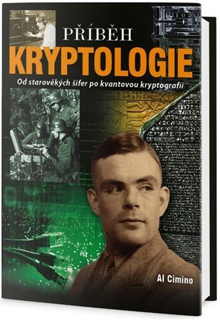 Obrázok Příběh Kryptologie - Od starověkých kódů po kvantovou kryptografii