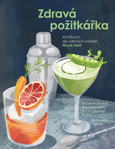 Obrázok Zdravá požitkářka - 40 hříšných, ale výživných koktejlů