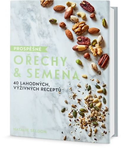 Obrázok Prospěšné Ořechy a semena - 40 lahodných, výživných receptů