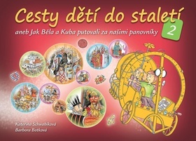 Obrázok Cesty dětí do staletí 2 aneb Jak se Běla a Kuba seznámili s našimi panovníky