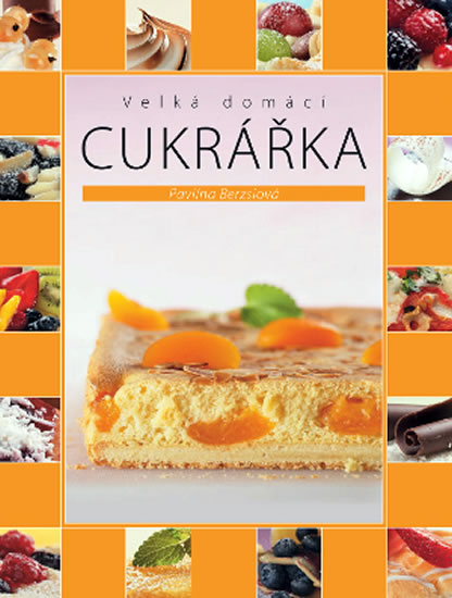 Obrázok Velká domácí cukrářka - 2. vydání