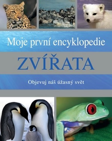 Obrázok Zvířata - Moje první encyklopedie - Objevuj náš úžasný svět