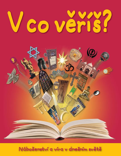 Obrázok V co věříš? - Náboženství a víra v dnešním světě