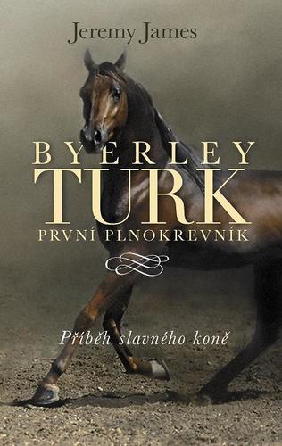 Obrázok Byerley Turk - První plnokrevník