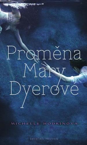 Obrázok Proměna Mary Dyerové