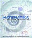 Obrázok Matematika - 100 objevů, které změnily historii