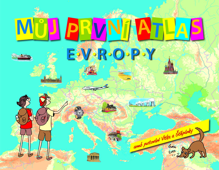Obrázok Můj první atlas Evropy aneb putování Vítka a Štěpánky