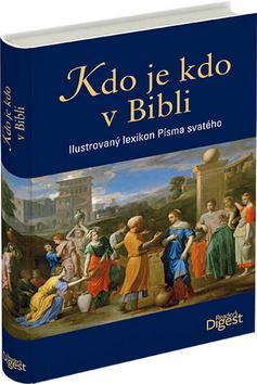 Obrázok Kdo je kdo v Bibli - Ilustrovaný lexikon Písma svatého
