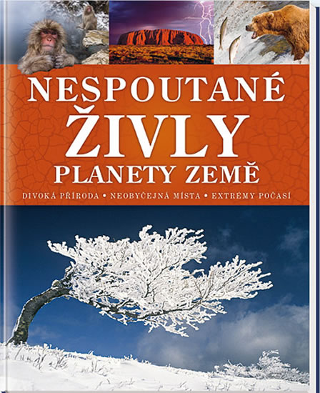 Obrázok Nespoutané živly planety Země - Divoká příroda * Neobyčejná místa * Extrémy počasí