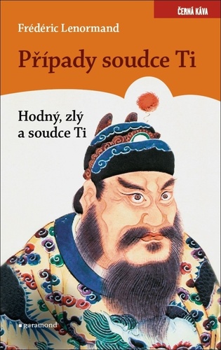 Obrázok Případy soudce Ti - Hodný, zlý a soudce Ti