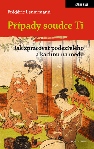 Obrázok Případy soudce Ti. Jak zpracovat podezřelého a kachnu na medu