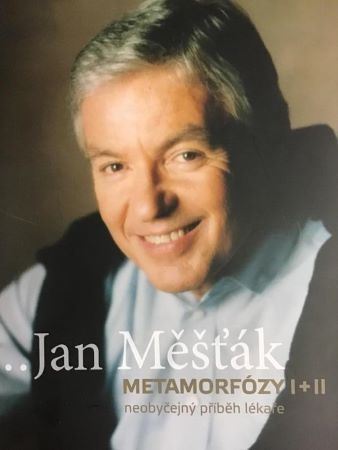 Obrázok Jan Měšťák / Metamorfózy I+II neobyčejný příběh lékaře