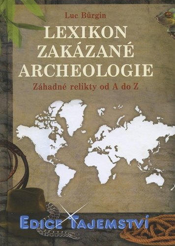 Obrázok Lexikon zakázané archeologie - Záhadné relikty od A do Z