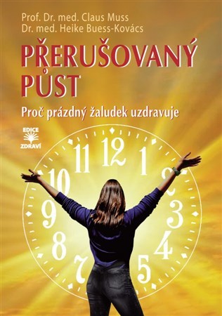 Obrázok Přerušovaný půst - Proč prázdný žaludek uzdravuje