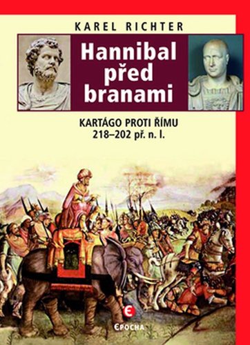 Obrázok Hannibal před branami - Kartágo proti Římu 218-202 př. n. l.