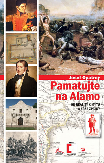 Obrázok Pamatujte na Alamo - Od reality k mýtu a zase zpátky