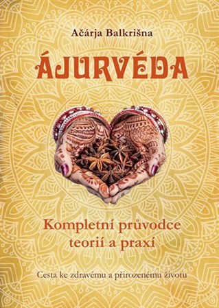 Obrázok Ájurvéda - Kompletní průvodce teorií a p