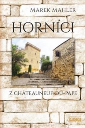 Obrázok Horníci z Châteauneuf-du-Pape