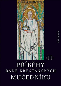 Obrázok Příběhy raně křesťanských mučedníků II. 