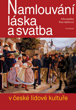 Obrázok Namlouvání, láska a svatba v české lidové kultuře