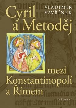 Obrázok Cyril a Metoděj mezi Konstantinopolí a Římem
