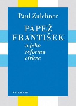 Obrázok Papež František a jeho reforma církve
