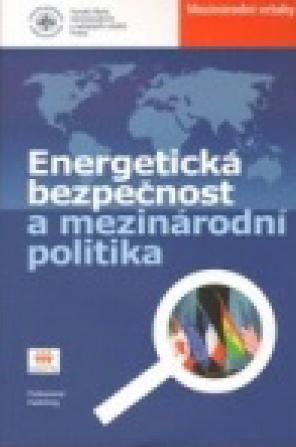 Obrázok Energetická bezpečnost a mezinárodní politika