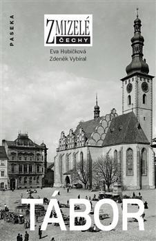 Obrázok Zmizelé Čechy - Tábor