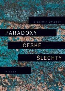 Obrázok Paradoxy české šlechty