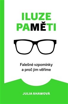 Obrázok Iluze paměti - Falešné vzpomínky a proč jim věříme